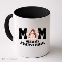 Mom Means Everything Cute Mothers Day Gift Coffee Mug thumb 0