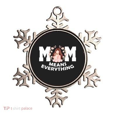 Mom Means Everything Cute Mothers Day Gift Ornament