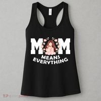 Mom Means Everything Cute Mothers Day Gift Women's Tank Top thumb 3