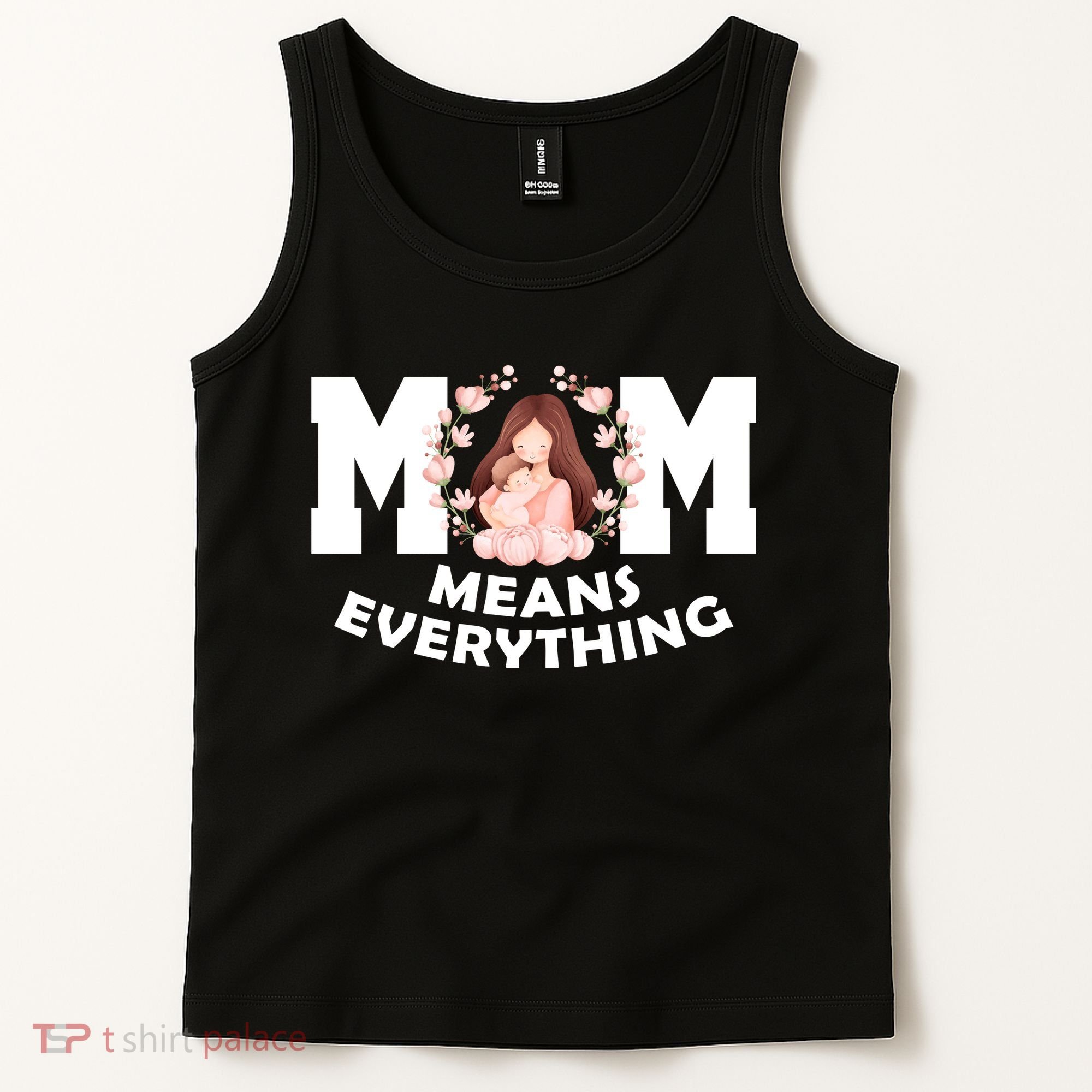 Mom Means Everything Cute Mothers Day Gift Tank Top