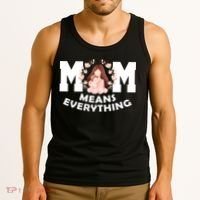 Mom Means Everything Cute Mothers Day Gift Tank Top thumb 3