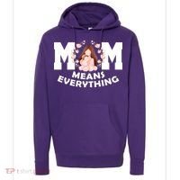 Mom Means Everything Cute Mothers Day Gift Hoodie thumb 0