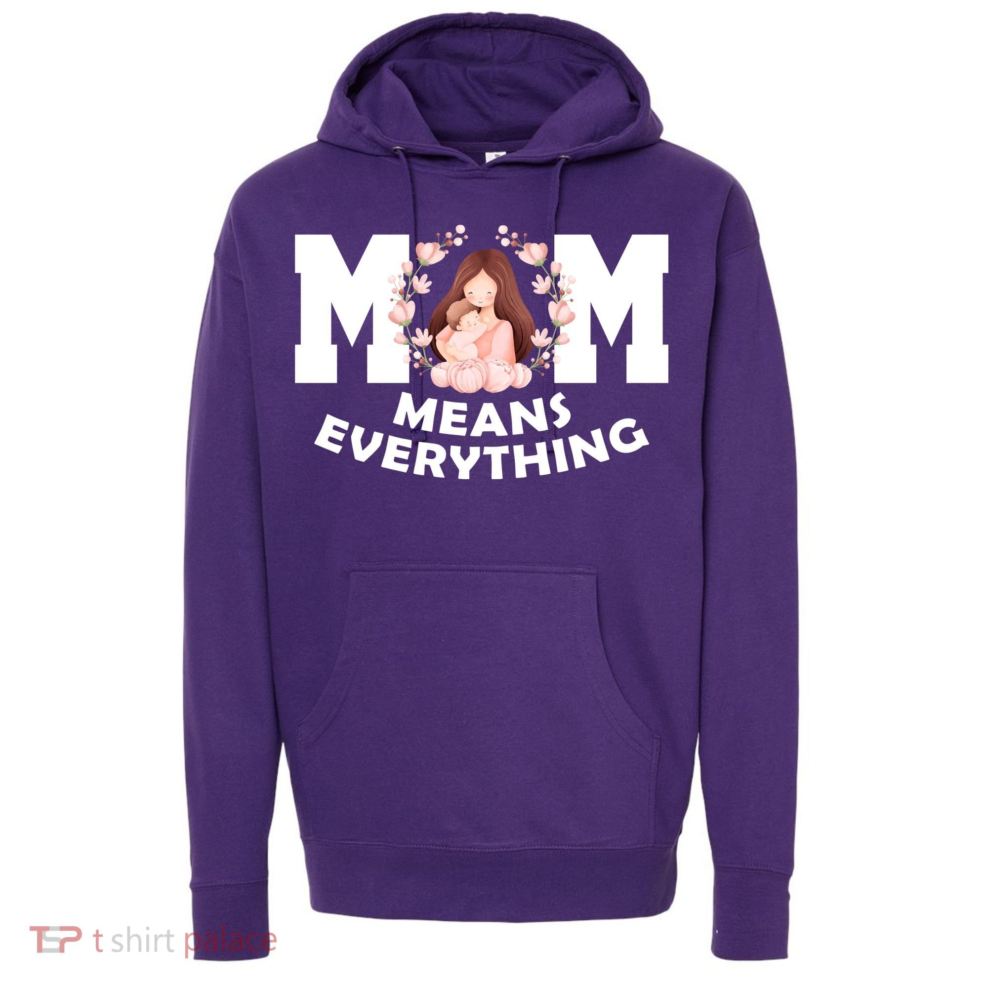 Mom Means Everything Cute Mothers Day Gift Hoodie