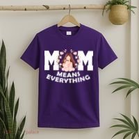 Mom Means Everything Cute Mothers Day Gift T-Shirt thumb 2