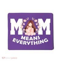 Mom Means Everything Cute Mothers Day Gift Mousepad thumb 0