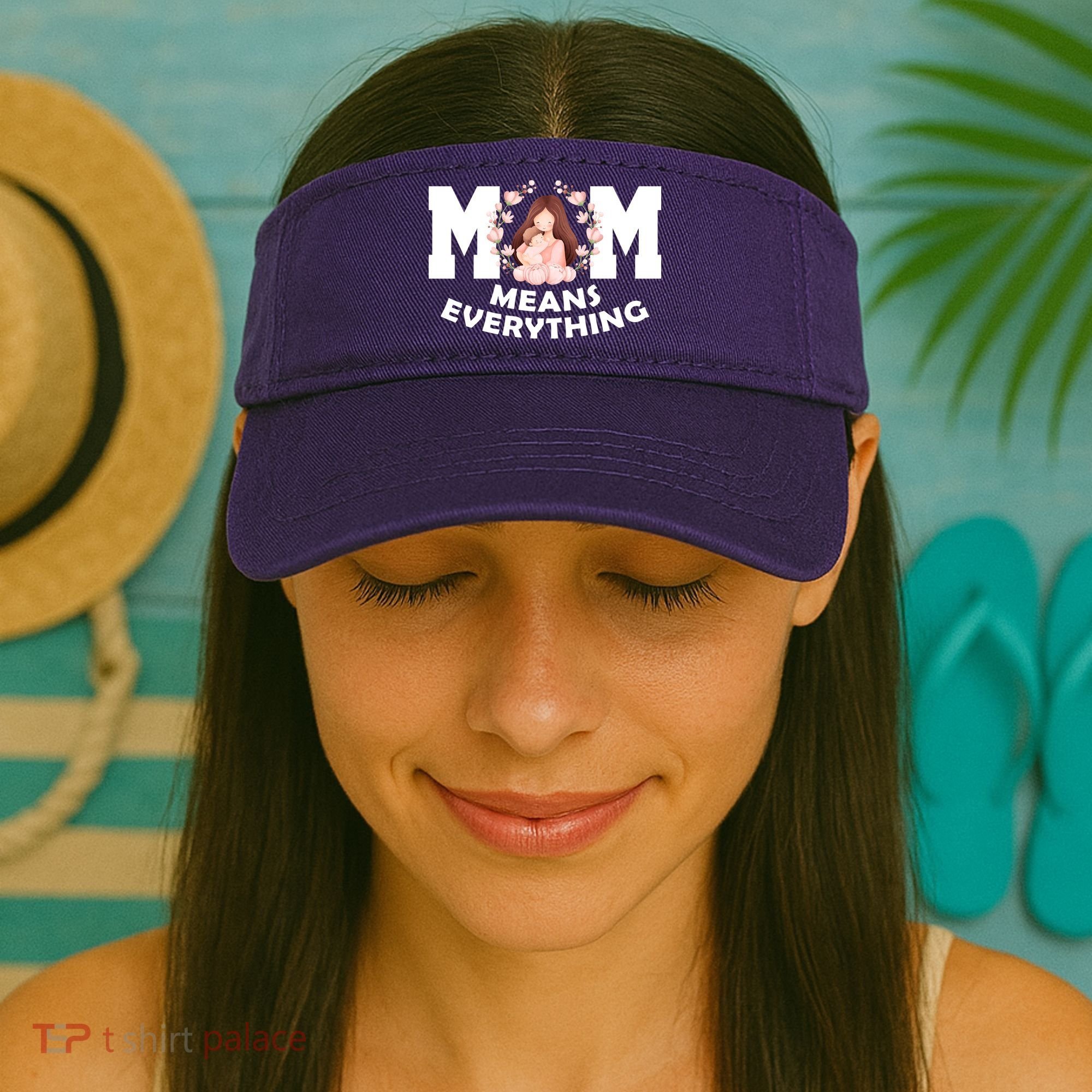 Mom Means Everything Cute Mothers Day Gift Visor