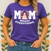 Mom Means Everything Cute Mothers Day Gift Women's T-Shirt thumb 2