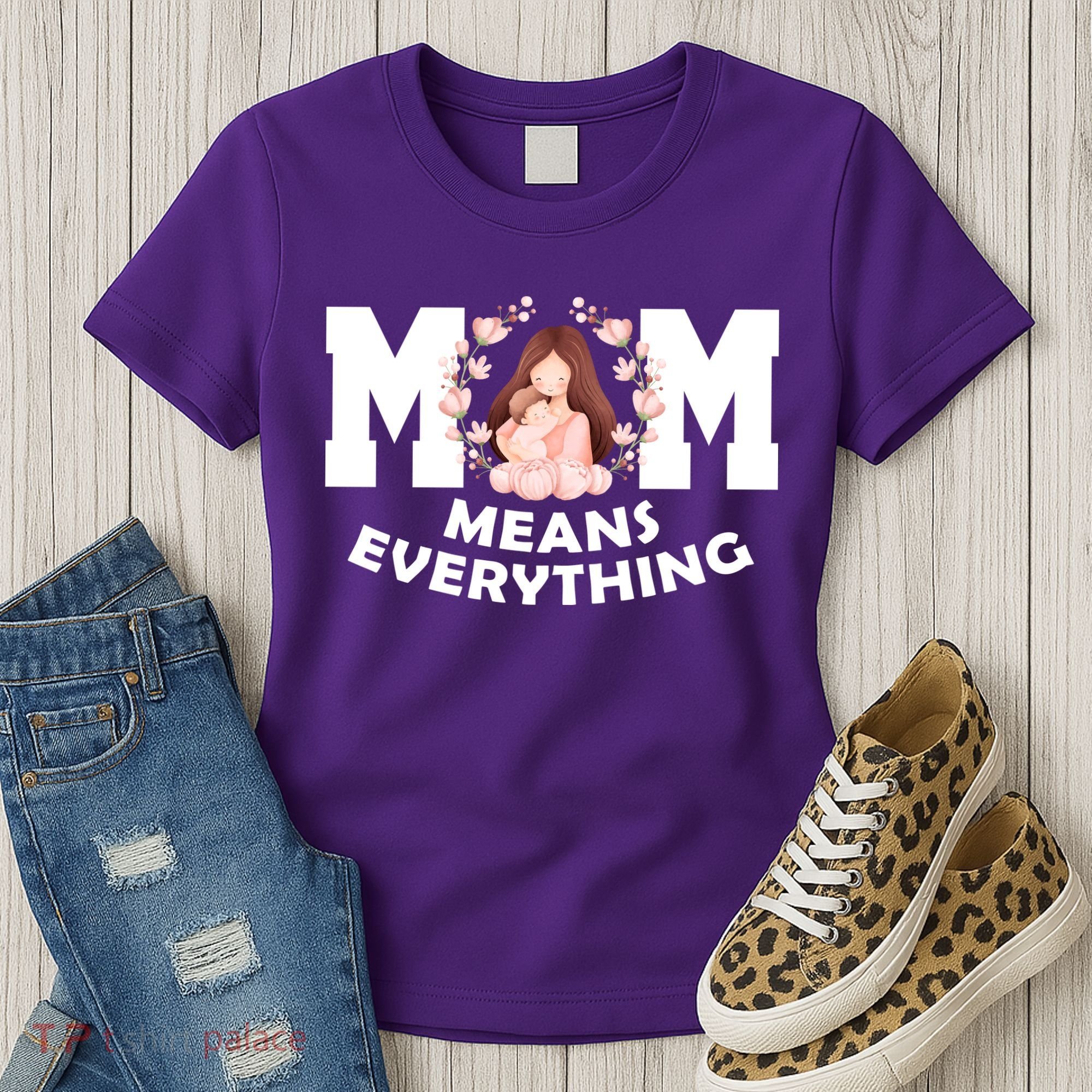 Mom Means Everything Cute Mothers Day Gift Women's T-Shirt