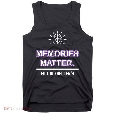 Memories Matter End Alzheimer's Tank Top