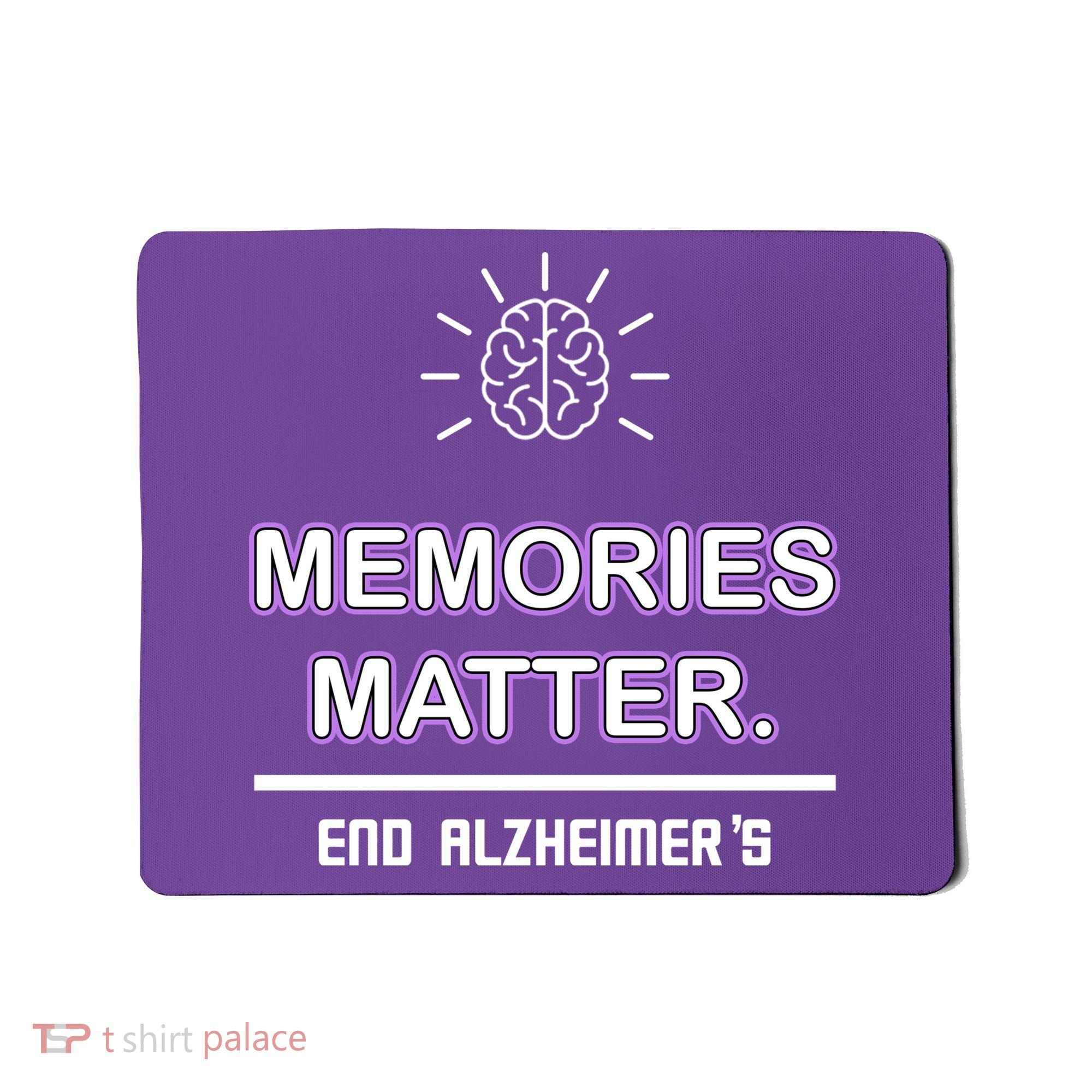 Memories Matter End Alzheimer's Mousepad