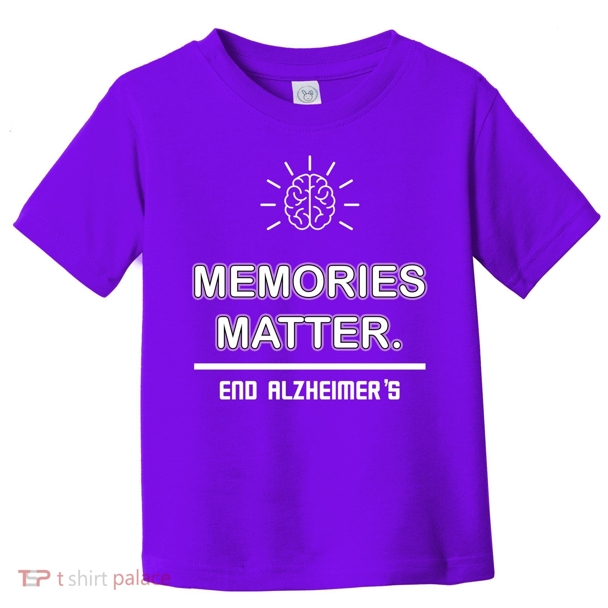 Memories Matter End Alzheimer's Toddler T-Shirt