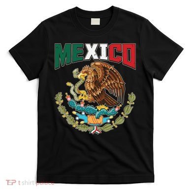 Mexico Mexican Flag Eagle And Snake T-Shirt