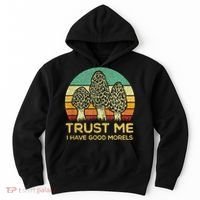 Morel Mushroom Funny Foraging Morels Hunters Hoodie thumb 0