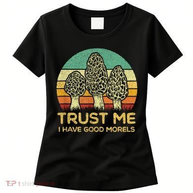 Morel Mushroom Funny Foraging Morels Hunters Women's T-Shirt