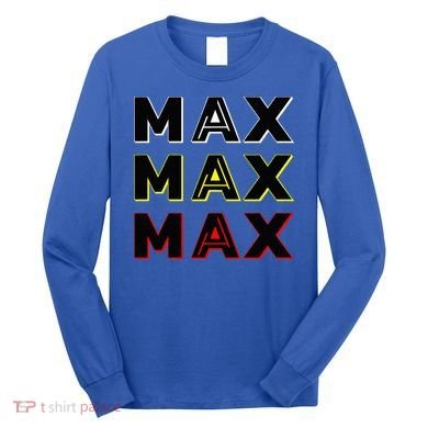 Max Max Formula Racing Driver Fan Team Box Box Box Long Sleeve Shirt