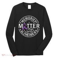 Memories Matter Fight Against AlzheimerS Long Sleeve Shirt thumb 0