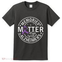 Memories Matter Fight Against AlzheimerS T-Shirt thumb 0