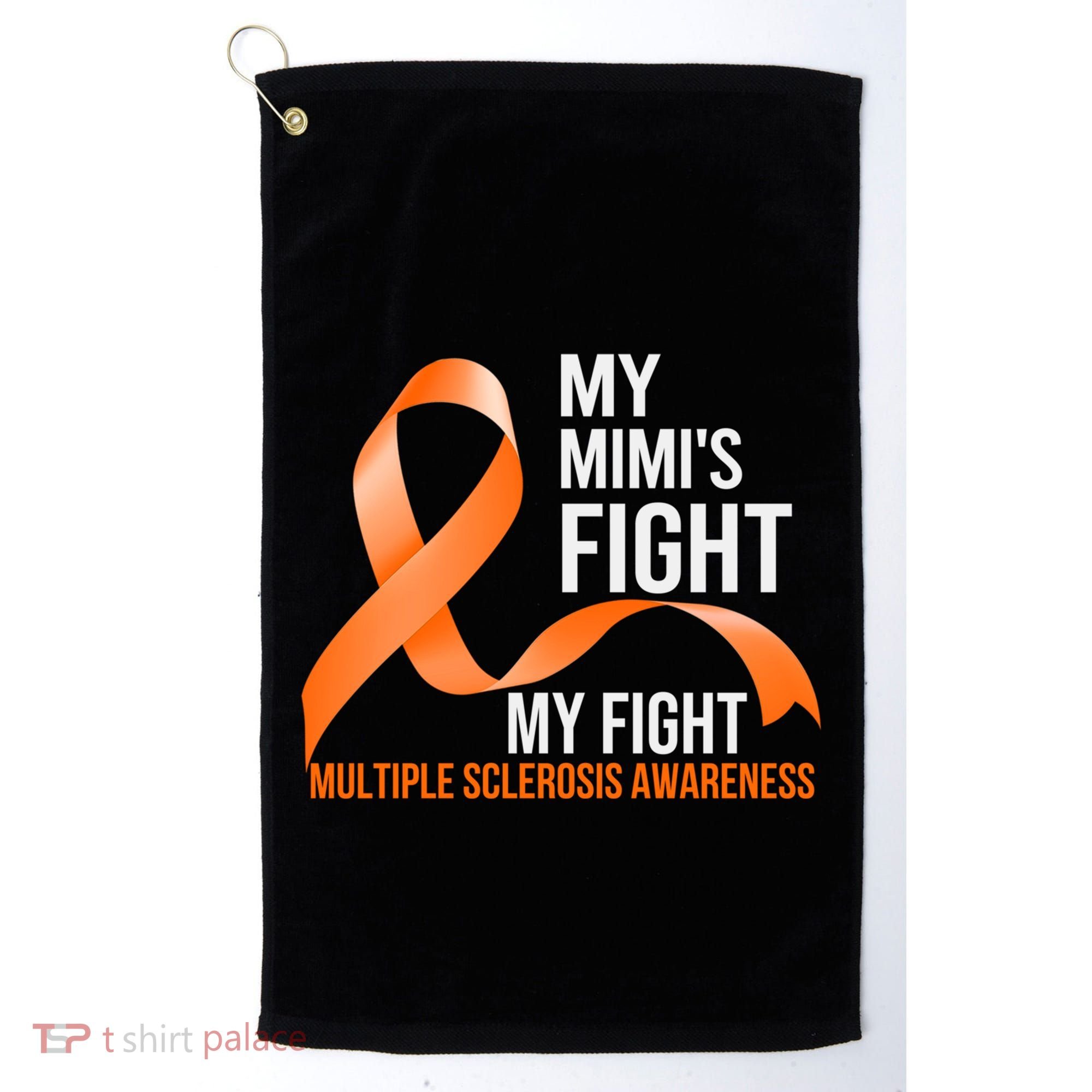 My Mimi's Fight My Fight Multiple Sclerosis Ms Warrior Cute Gift Golf Towel