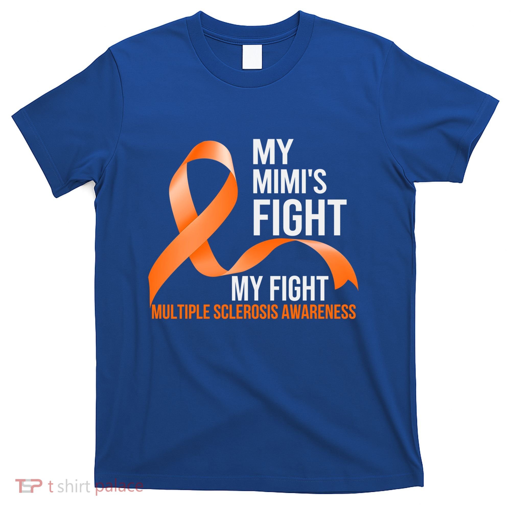 My Mimi's Fight My Fight Multiple Sclerosis Ms Warrior Cute Gift T-Shirt