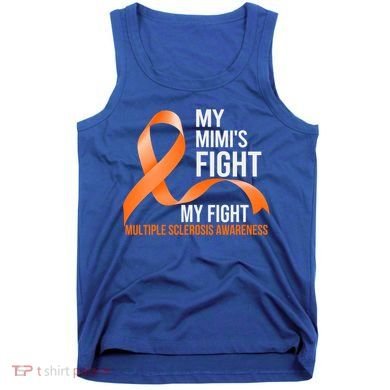 My Mimi's Fight My Fight Multiple Sclerosis Ms Warrior Cute Gift Tank Top