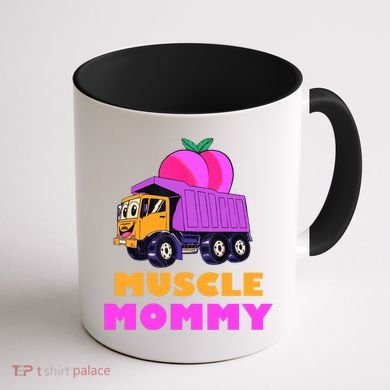 Muscle Mommy Funny Dumptruck Coffee Mug back