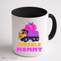 Muscle Mommy Funny Dumptruck Coffee Mug thumb 1