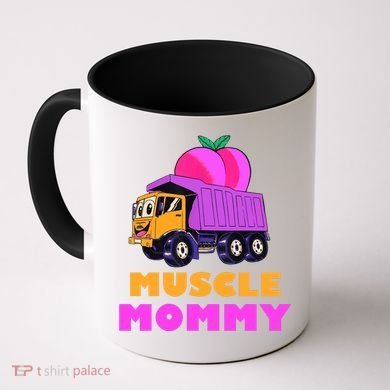 Muscle Mommy Funny Dumptruck Coffee Mug