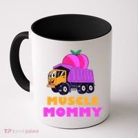 Muscle Mommy Funny Dumptruck Coffee Mug thumb 0