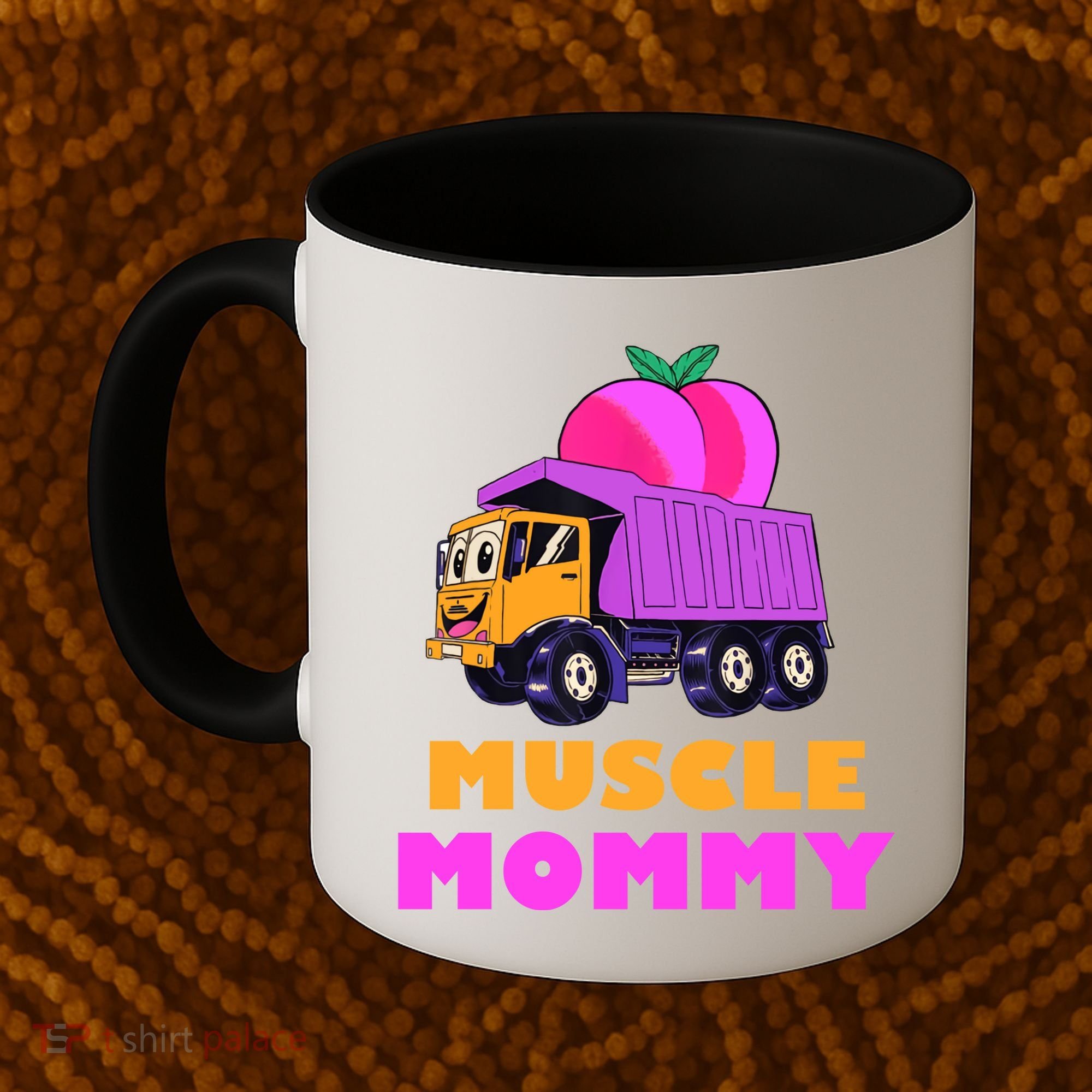 Muscle Mommy Funny Dumptruck Coffee Mug