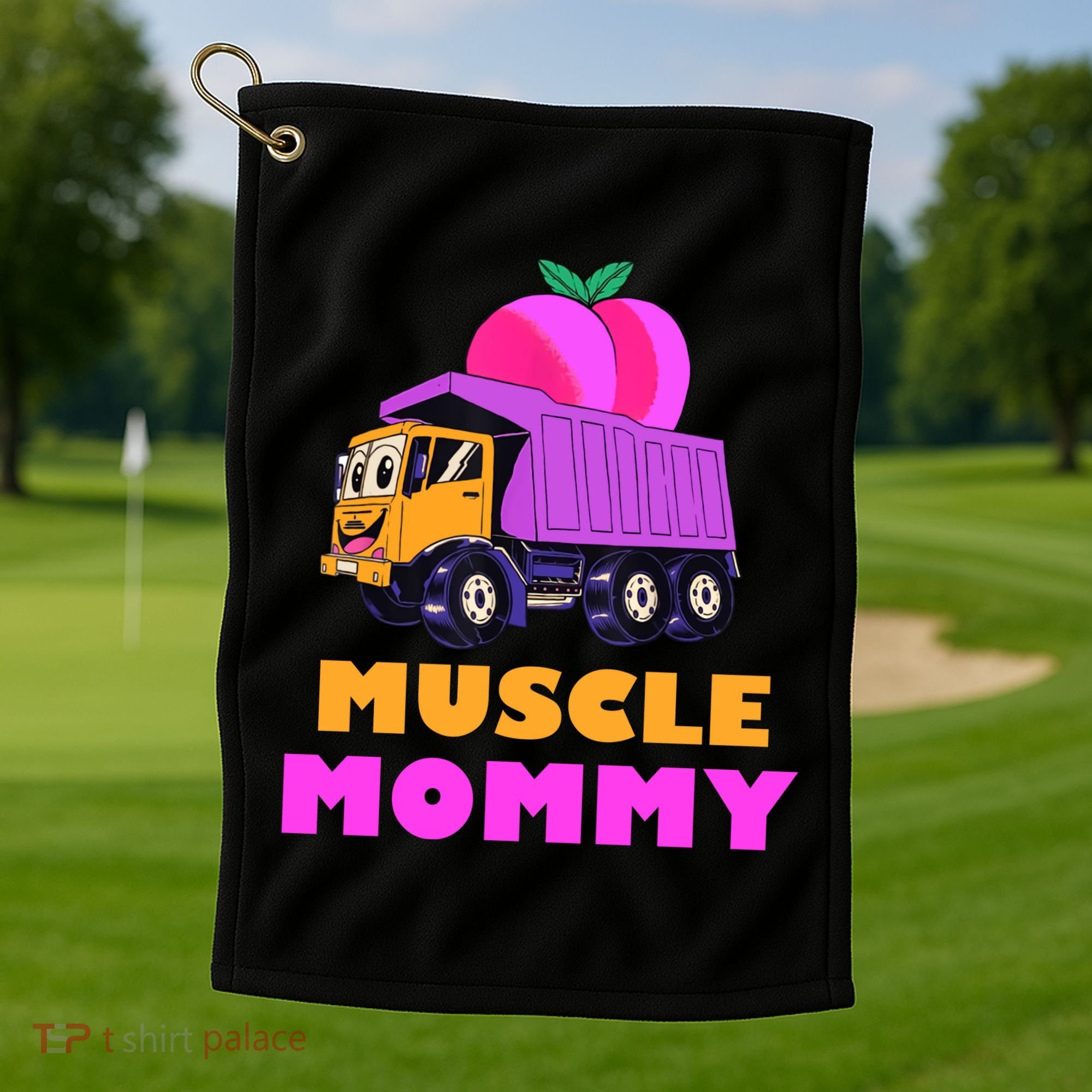 Muscle Mommy Funny Dumptruck Golf Towel