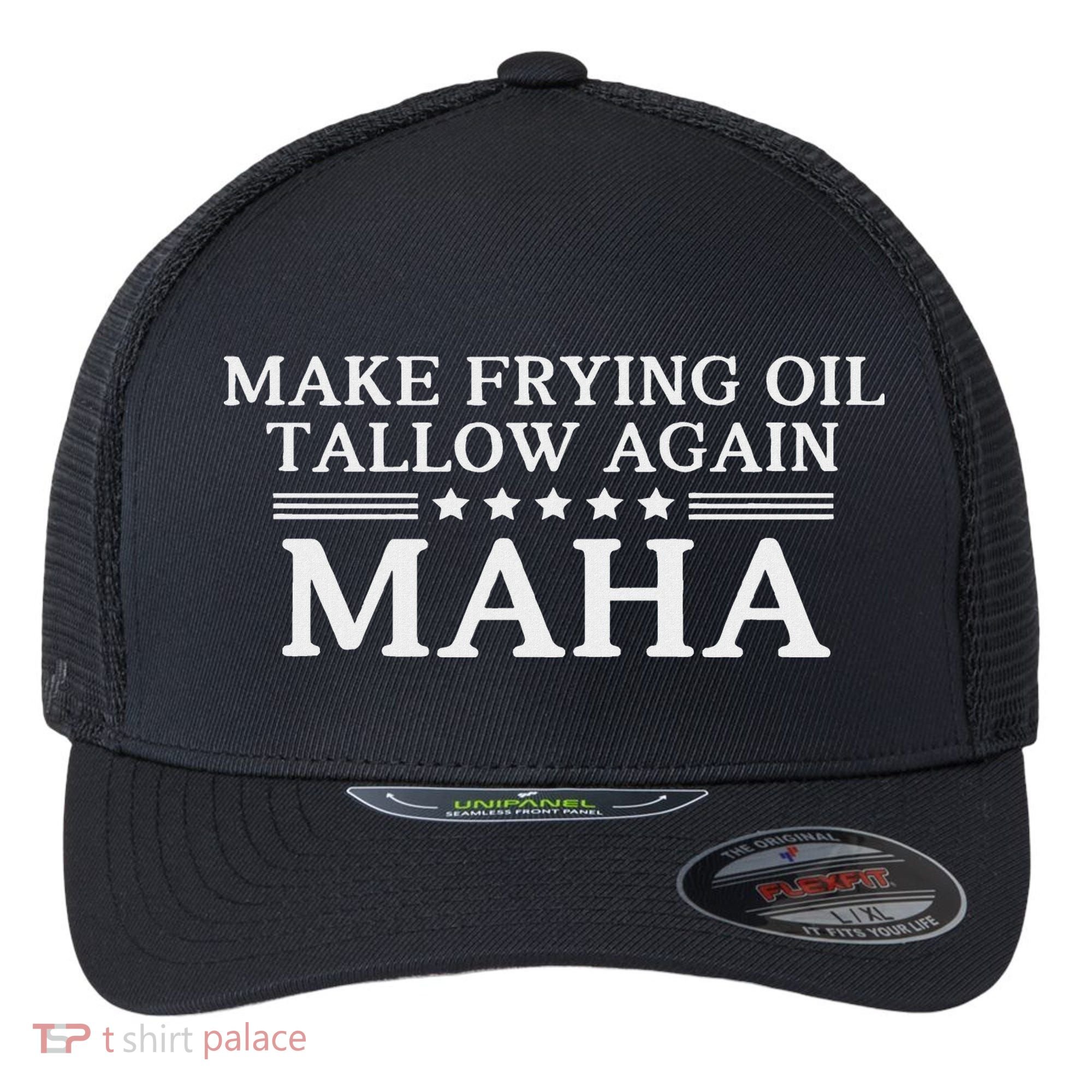 Maha Make Frying Oil Tallow Again Quit Seed Oils Rfk Trump Flexfit Unipanel Trucker Cap