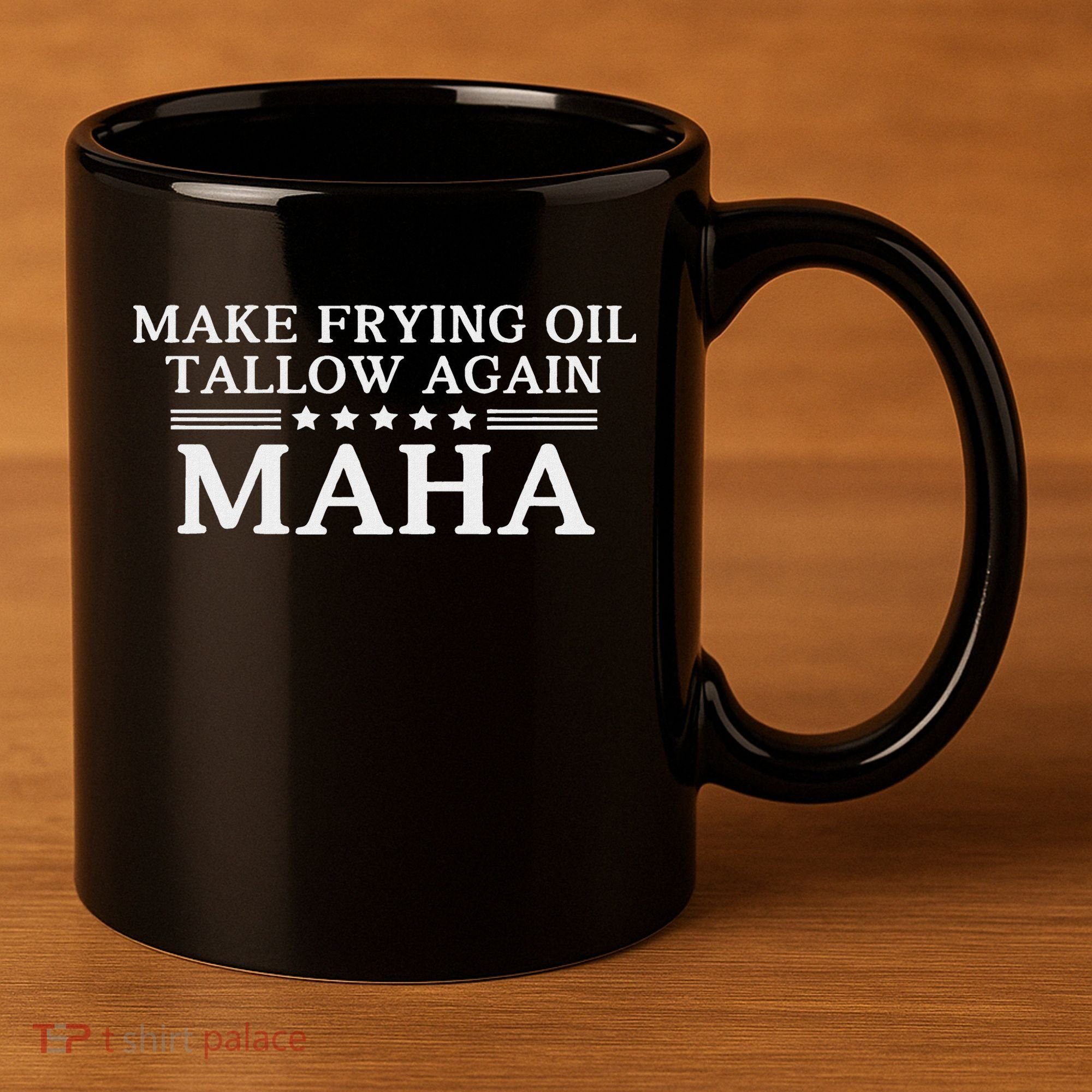 Maha Make Frying Oil Tallow Again Quit Seed Oils Rfk Trump 11oz C Handle Ceramic Mug