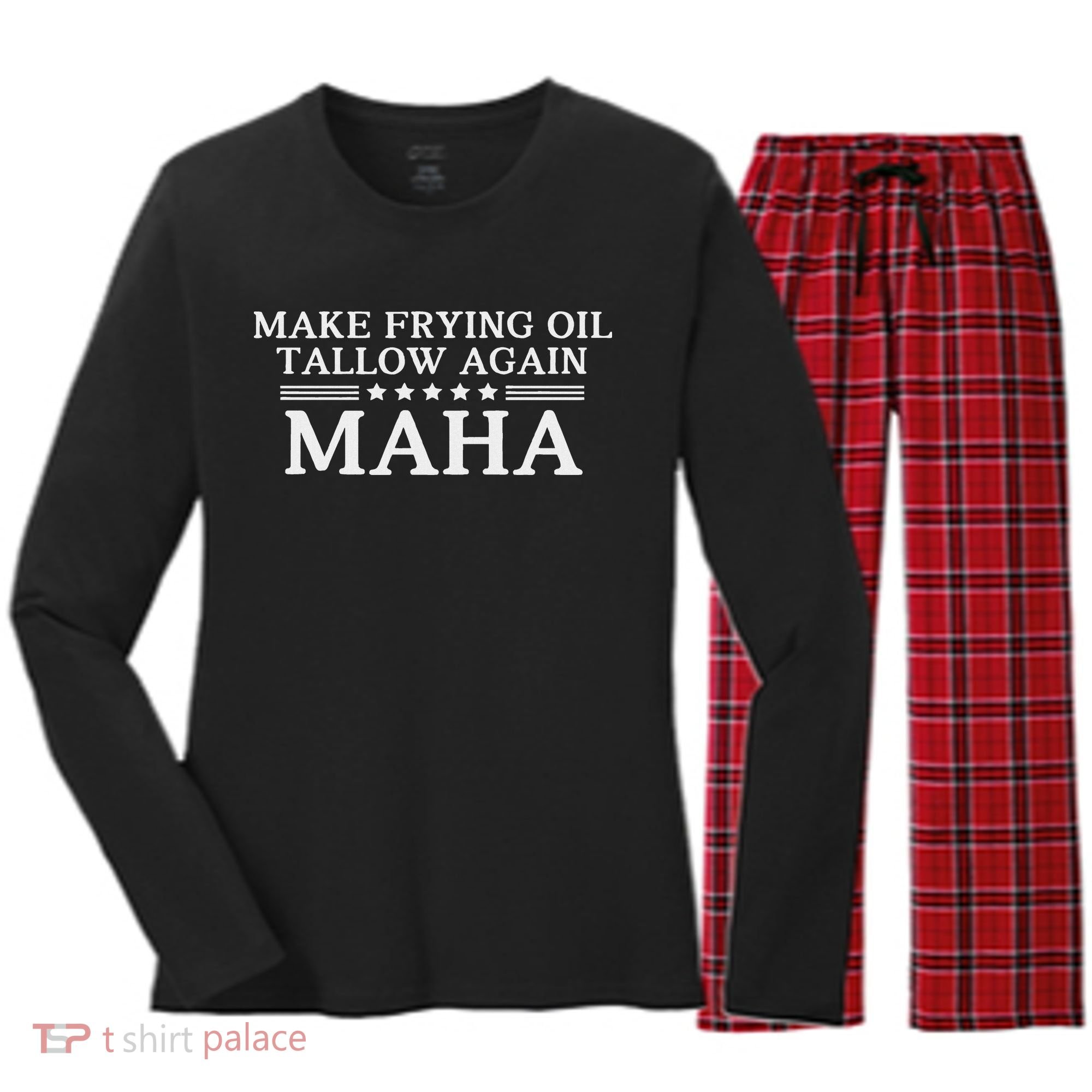 Maha Make Frying Oil Tallow Again Quit Seed Oils Rfk Trump Women's Long Sleeve Flannel Pajama Set 