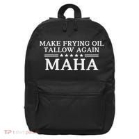 Maha Make Frying Oil Tallow Again Quit Seed Oils Rfk Trump 16 in Basic Backpack thumb 0