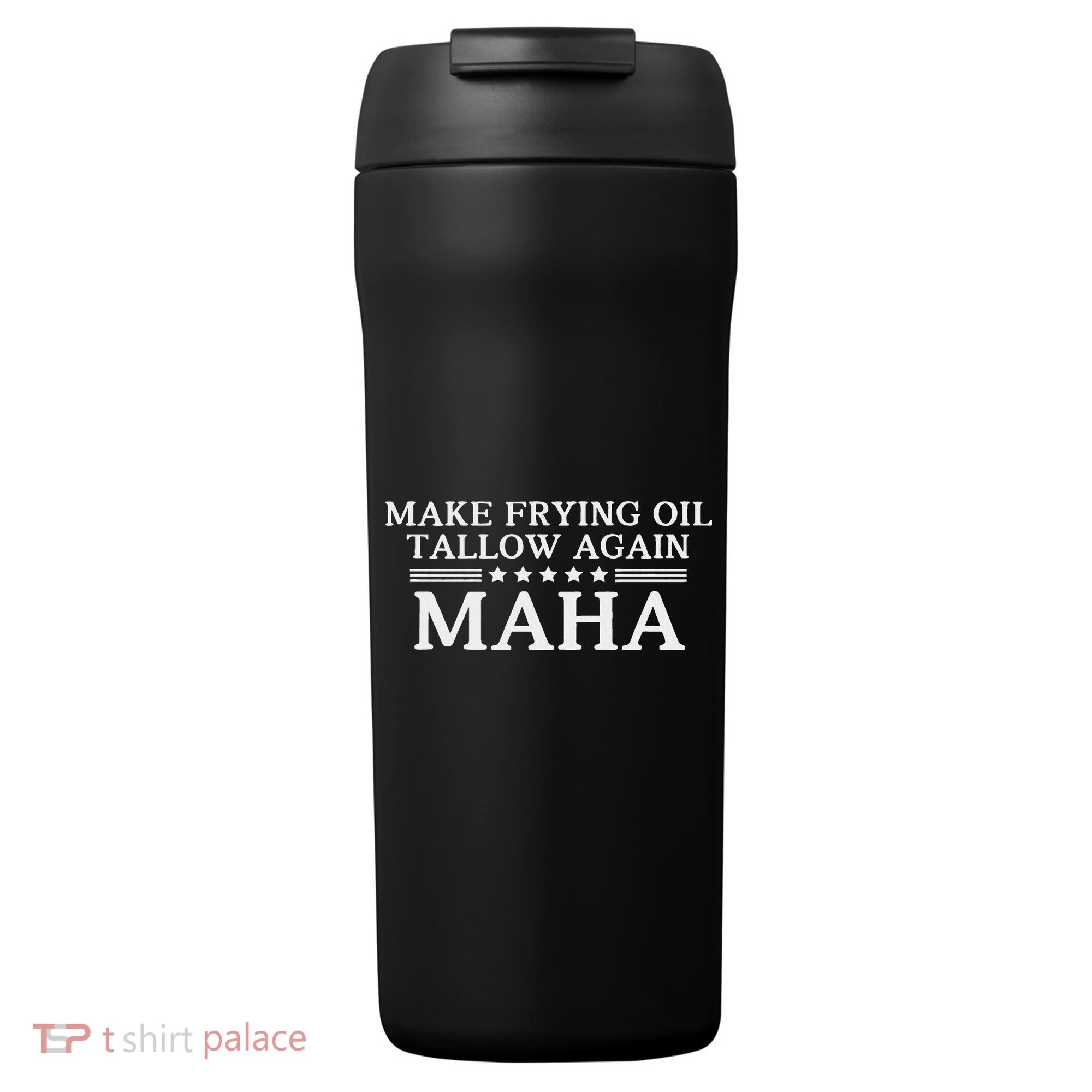 Maha Make Frying Oil Tallow Again Quit Seed Oils Rfk Trump 24oz Duet Stainless Steel Tumbler