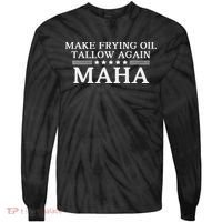 Maha Make Frying Oil Tallow Again Quit Seed Oils Rfk Trump Tie-Dye Long Sleeve Shirt thumb 0