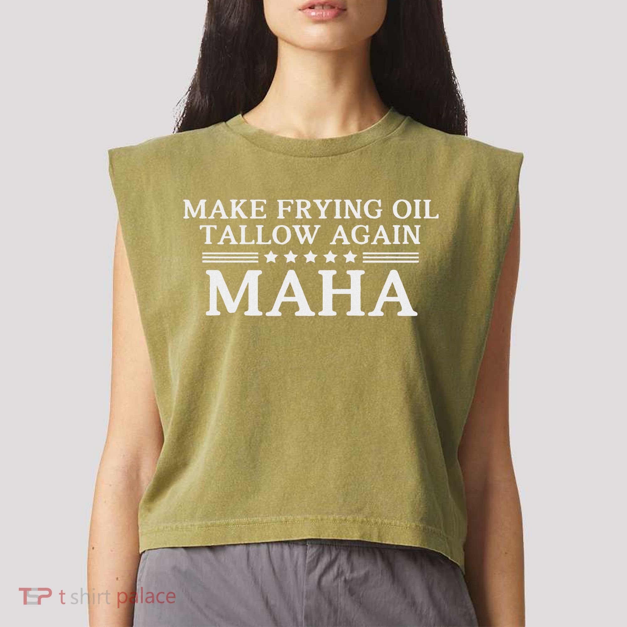 Maha Make Frying Oil Tallow Again Quit Seed Oils Rfk Trump Garment-Dyed Women's Muscle Tee