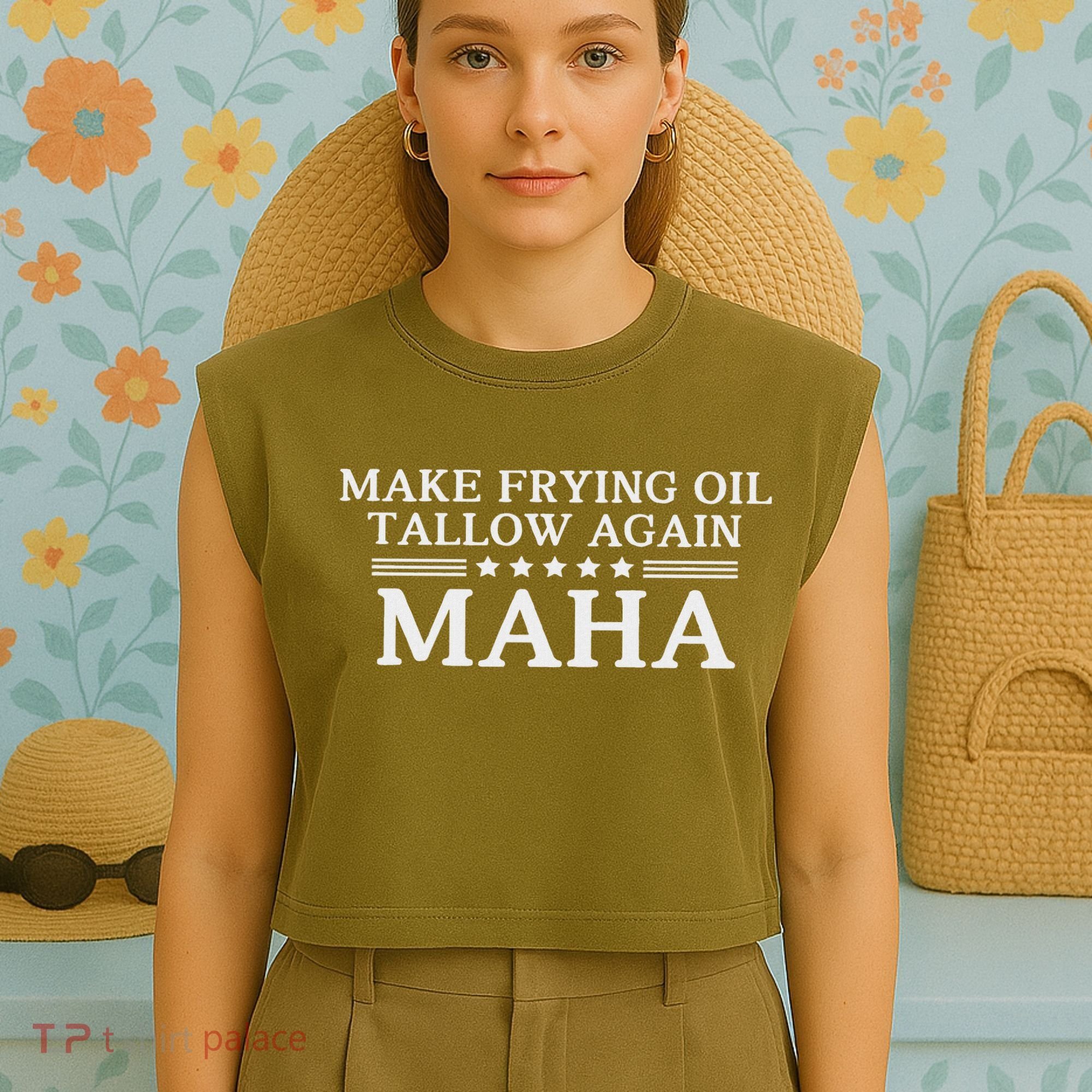Maha Make Frying Oil Tallow Again Quit Seed Oils Rfk Trump Garment-Dyed Women's Muscle Tee