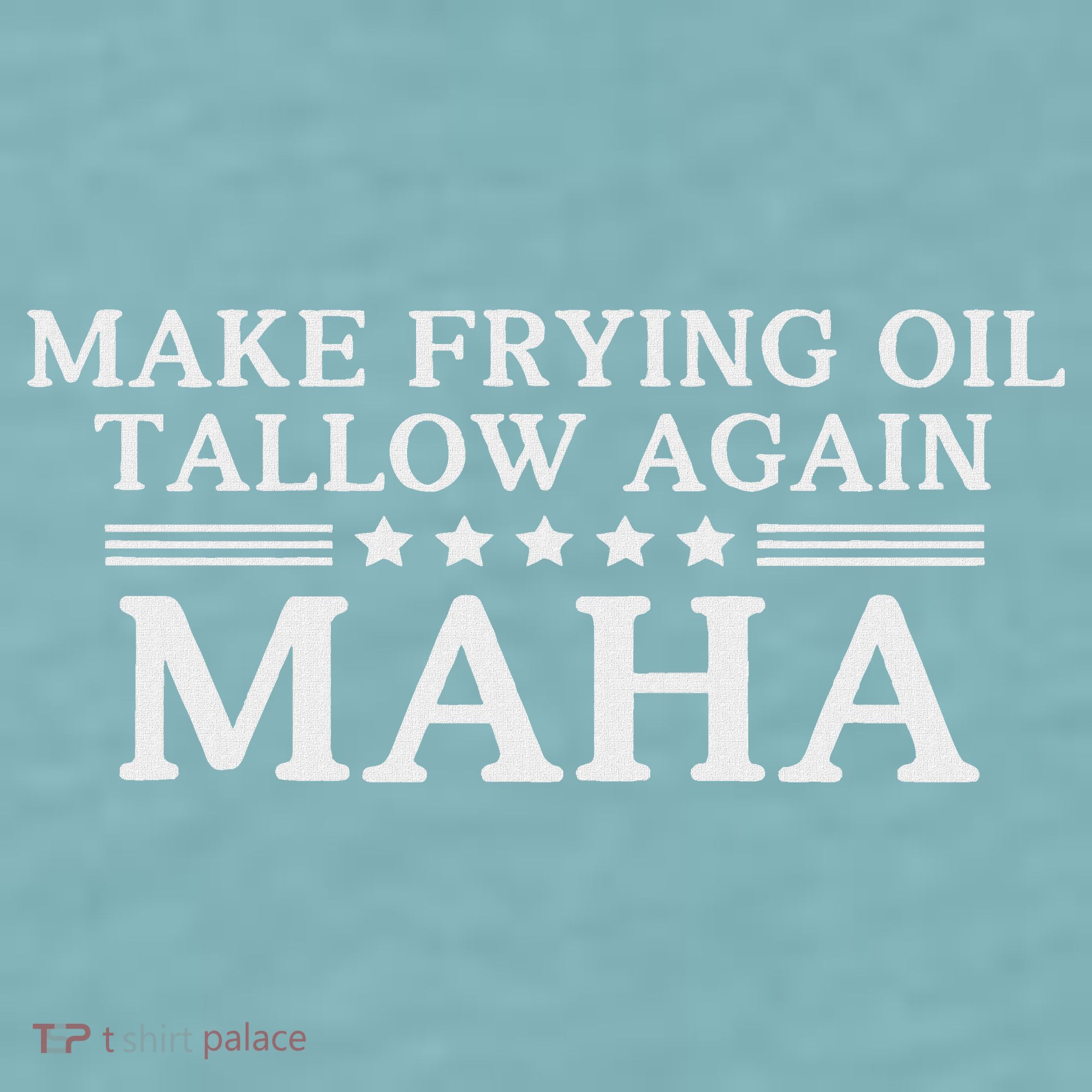 Maha Make Frying Oil Tallow Again Quit Seed Oils Rfk Trump Sueded Cloud Jersey T-Shirt