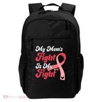 My Moms Fight Is My Fight Cancer Support Backpack thumb 0