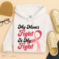 My Moms Fight Is My Fight Cancer Support Hoodie thumb 4