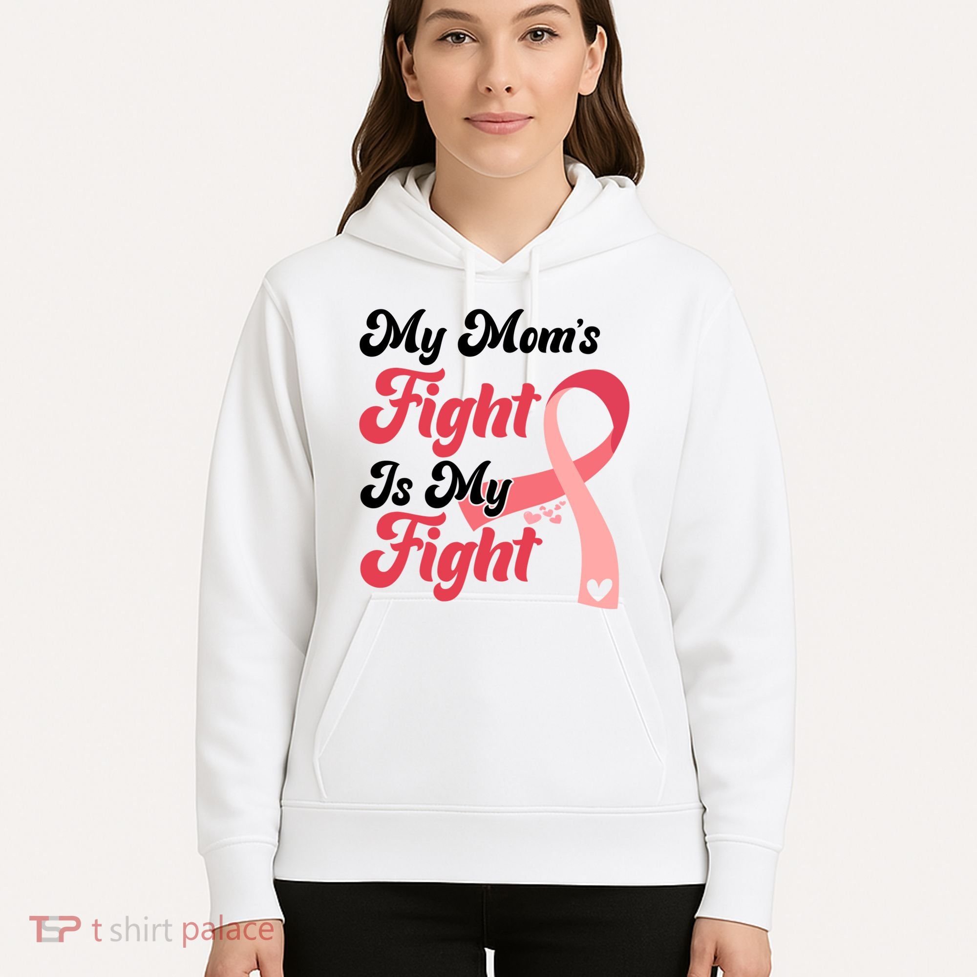 My Moms Fight Is My Fight Cancer Support Hoodie