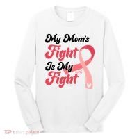 My Moms Fight Is My Fight Cancer Support Long Sleeve Shirt thumb 0