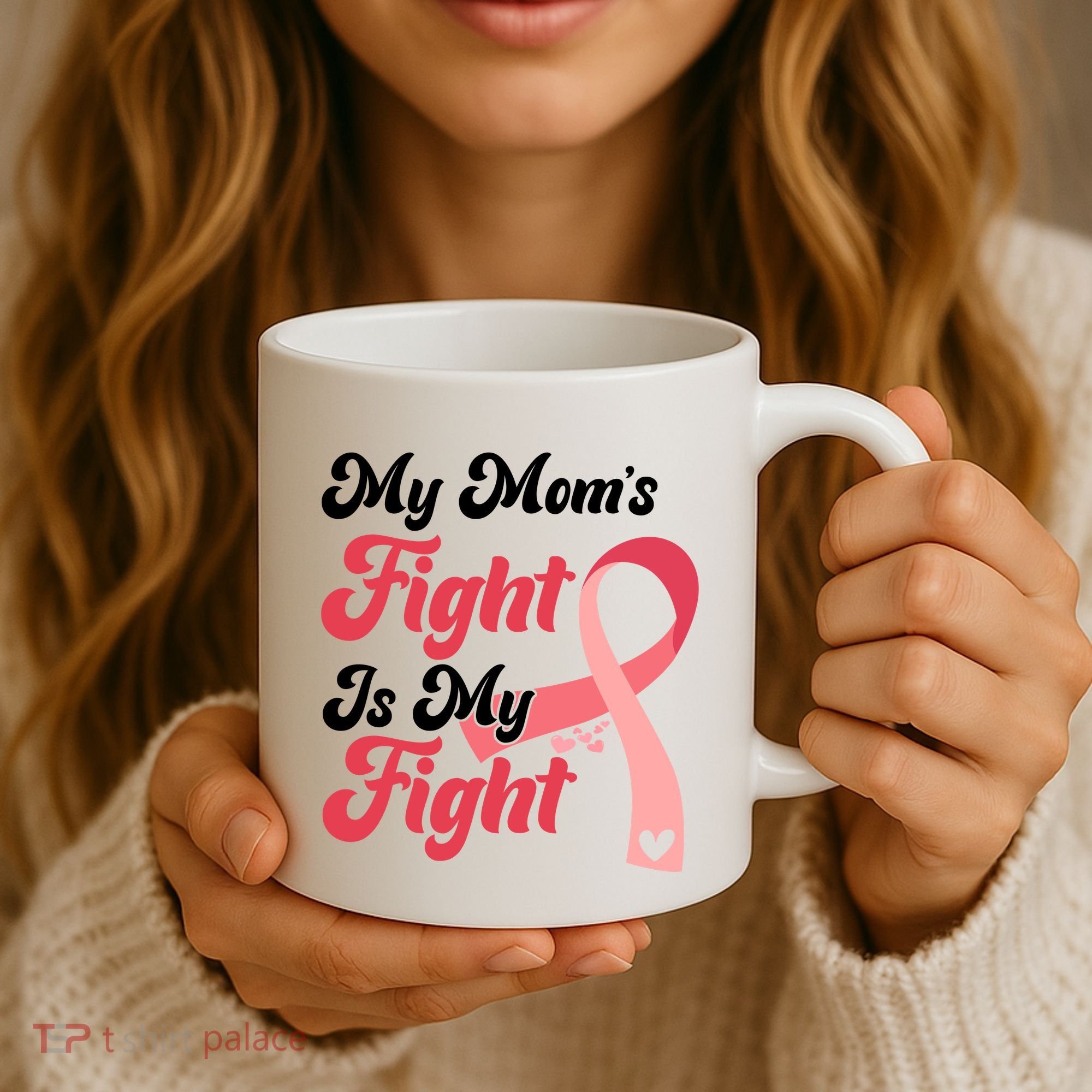 My Moms Fight Is My Fight Cancer Support Coffee Mug