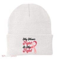 My Moms Fight Is My Fight Cancer Support Beanie thumb 0