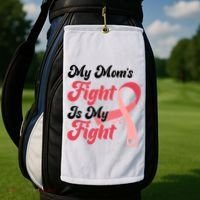 My Moms Fight Is My Fight Cancer Support Golf Towel thumb 2