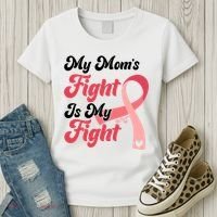 My Moms Fight Is My Fight Cancer Support Women's T-Shirt thumb 3