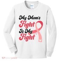 My Moms Fight Is My Fight Cancer Support Kids Long Sleeve Shirt thumb 0