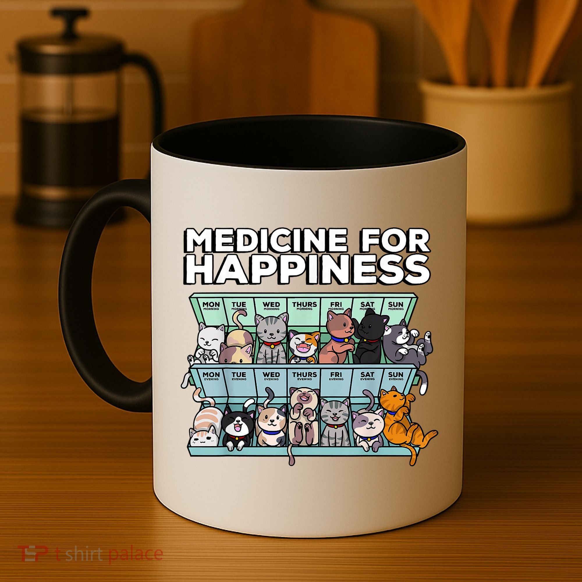 My Medicine For Happiness Called Cats Every Day Kitten Cat Coffee Mug