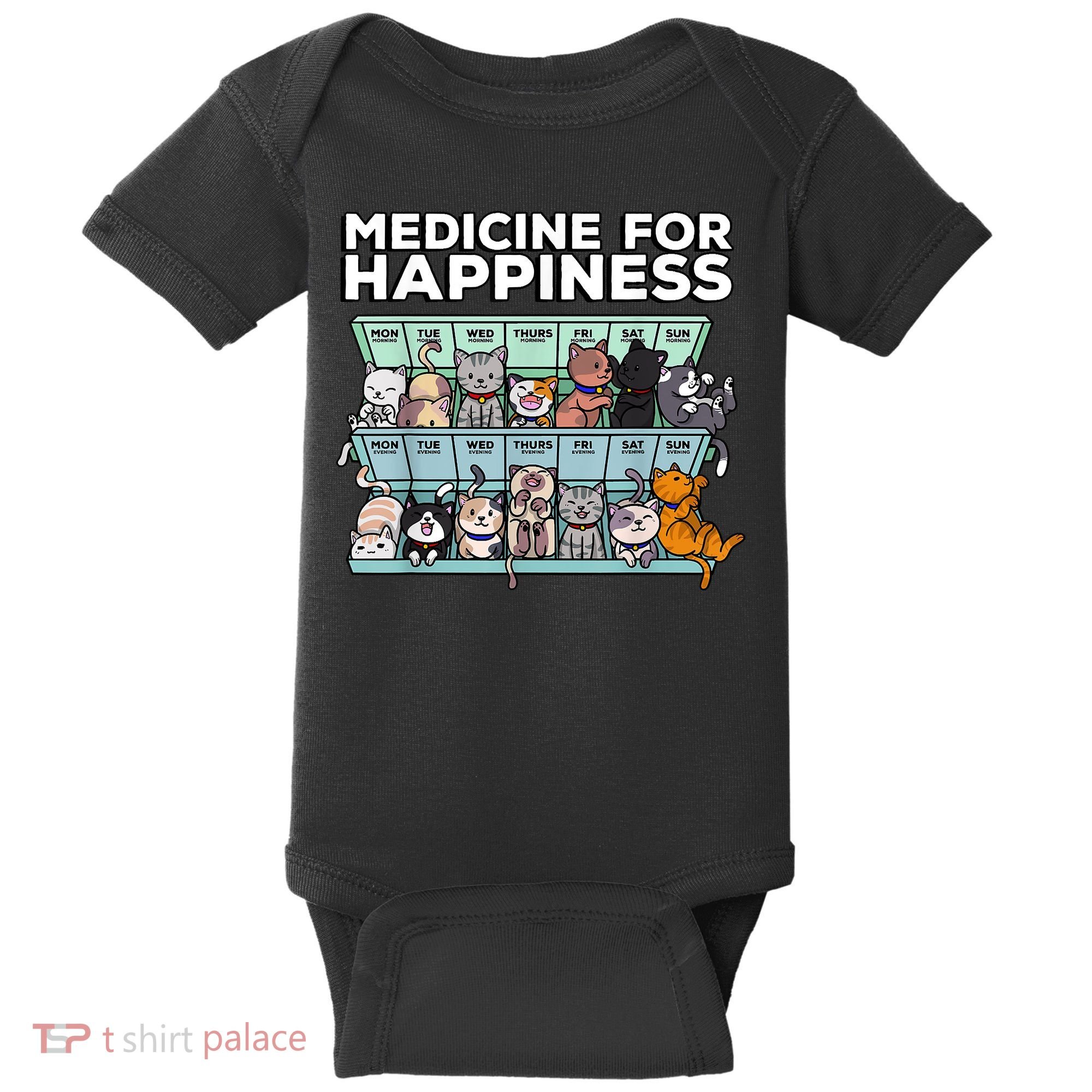 My Medicine For Happiness Called Cats Every Day Kitten Cat Baby Bodysuit